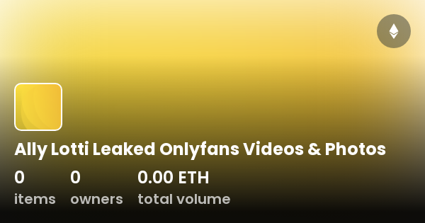 Ally Lotti OnlyFans Leaked: What You Need to Know