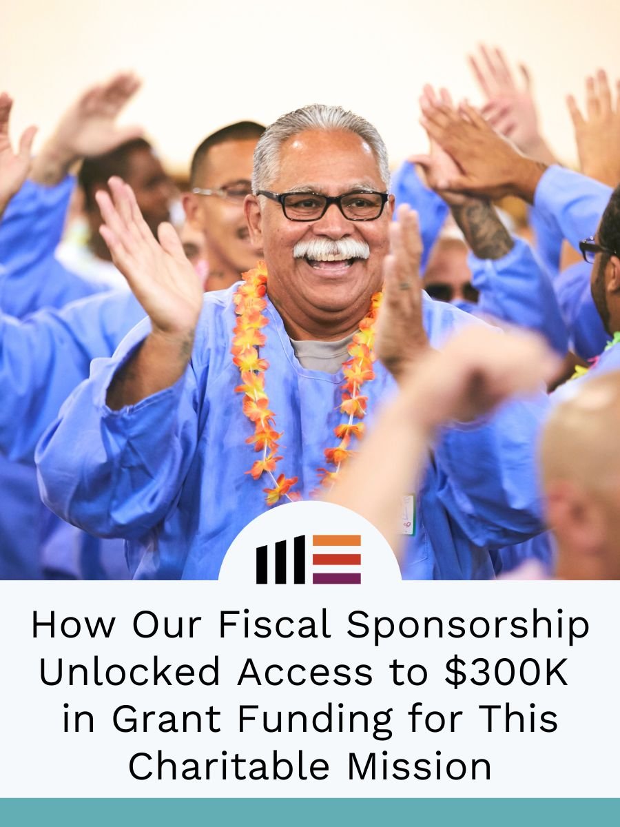 How Our Fiscal Sponsorship Unlocked Access To 300K In Grant Funding How Our Fiscal Sponsorship Unlocked Access To 300K In Grant Funding